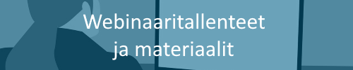 Webinaaritallenteet ja materiaalit